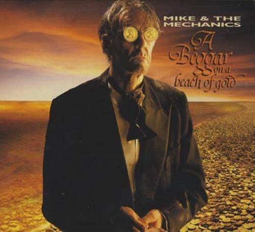 Album cover art for "A Beggar On A Beach Of Gold" by Mike + The Mechanics