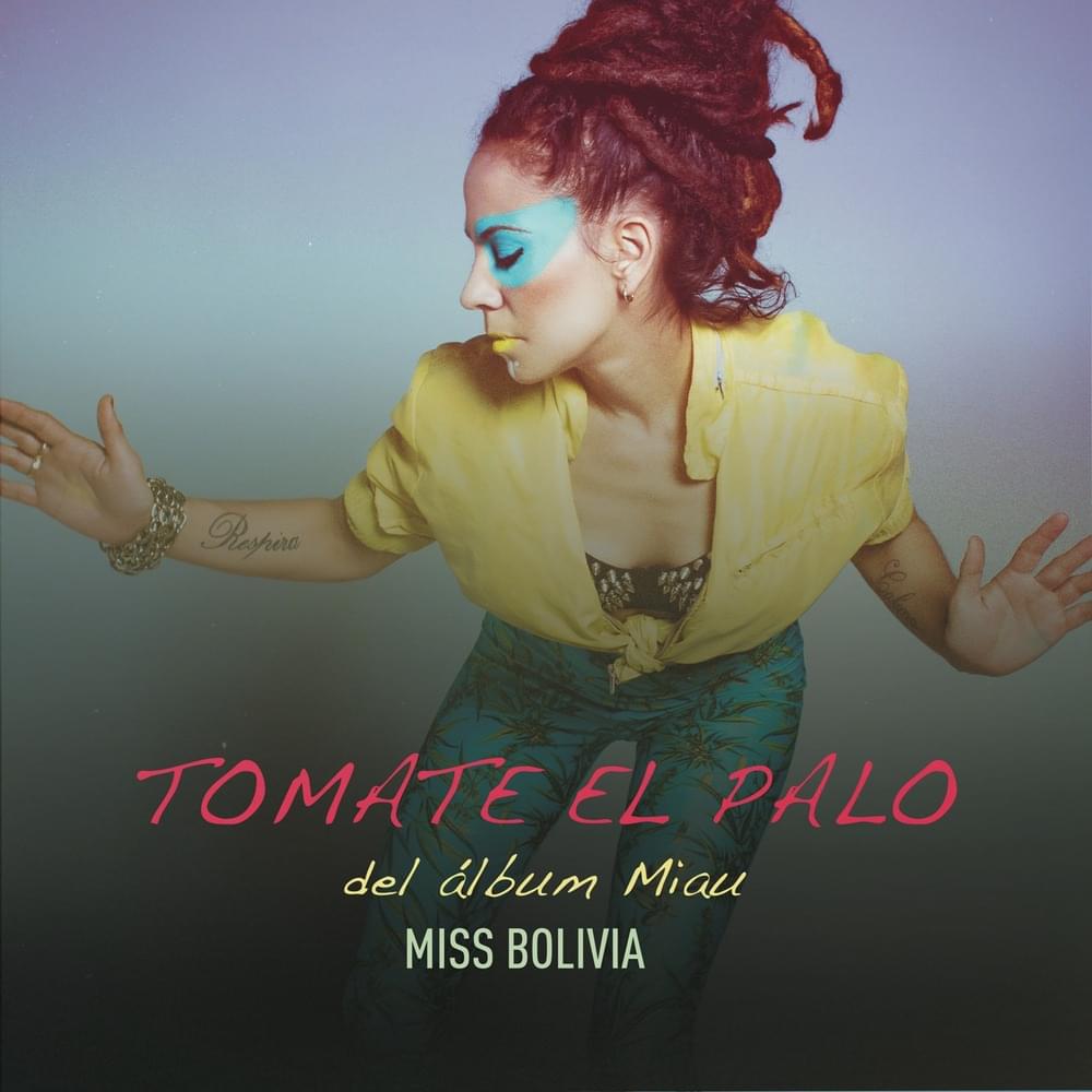 Album cover art for "Tomate el Palo" by Miss Bolivia & Leo García