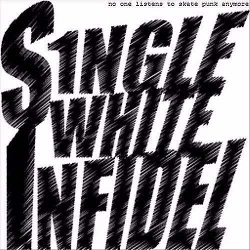 Single White Infidel Profile Picture Photo of Single White Infidel