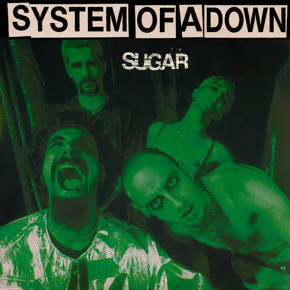 Sugar by System Of A Down