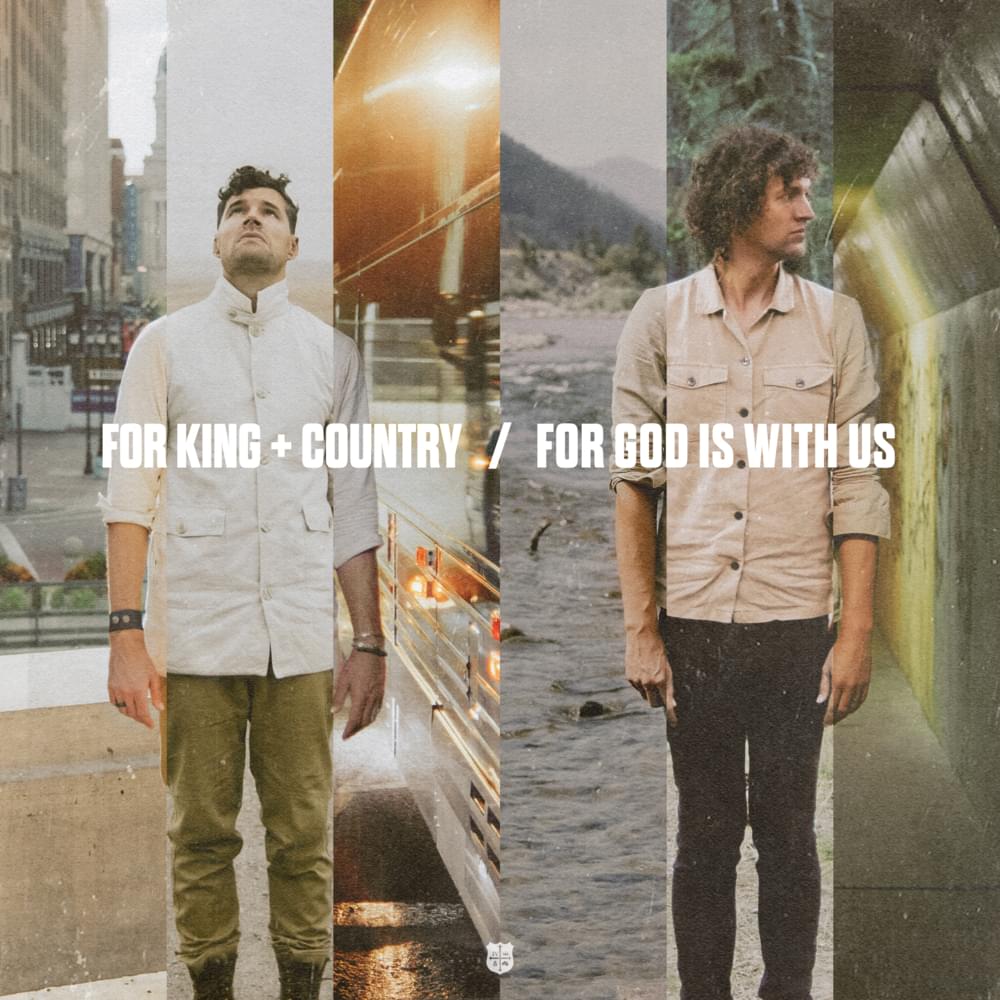 Album cover art for "For God Is With Us" by for KING & COUNTRY