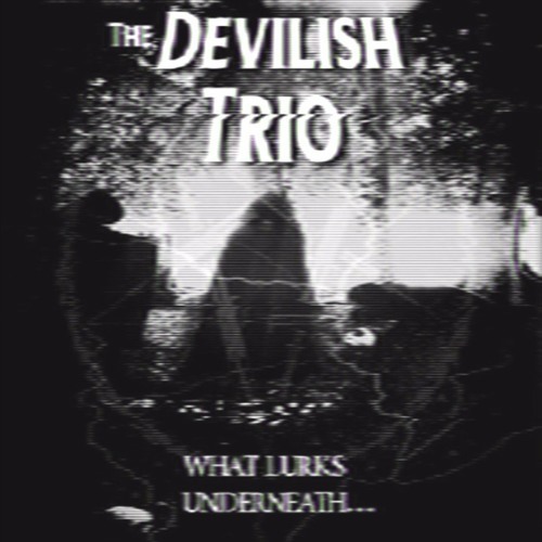 Album cover art for "What Lurks Underneath" by DEVILISH TRIO