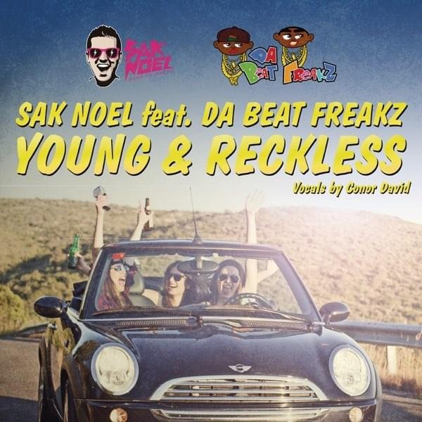 Young & Reckless by Sak Noel