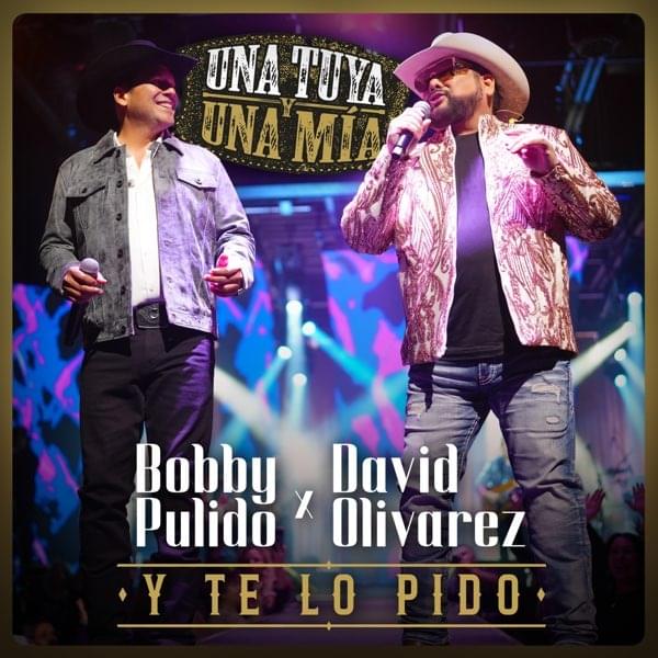 Album cover art for "Y Te Lo Pido (En Vivo)" by Bobby Pulido