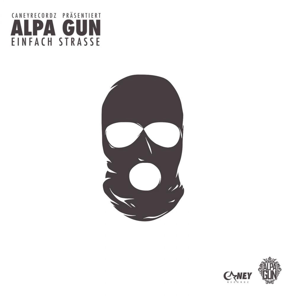 Album cover art for "Einfach Strasse" by Alpa Gun