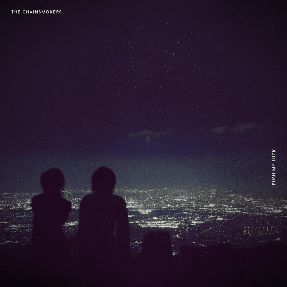 Album cover art for "Push My Luck" by The Chainsmokers