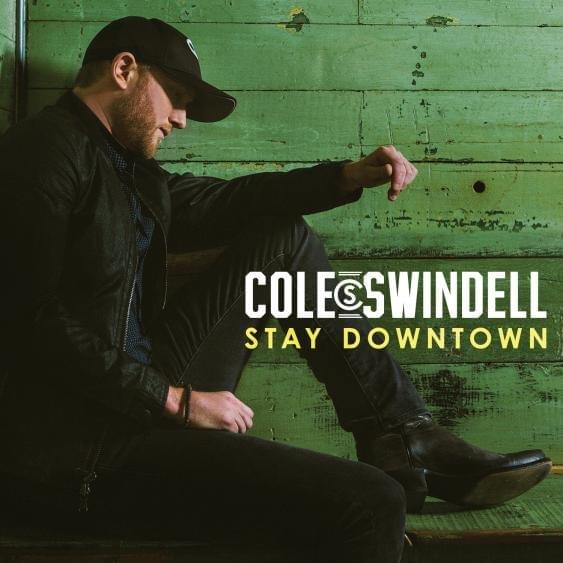 Album cover art for "Stay Downtown" by Cole Swindell