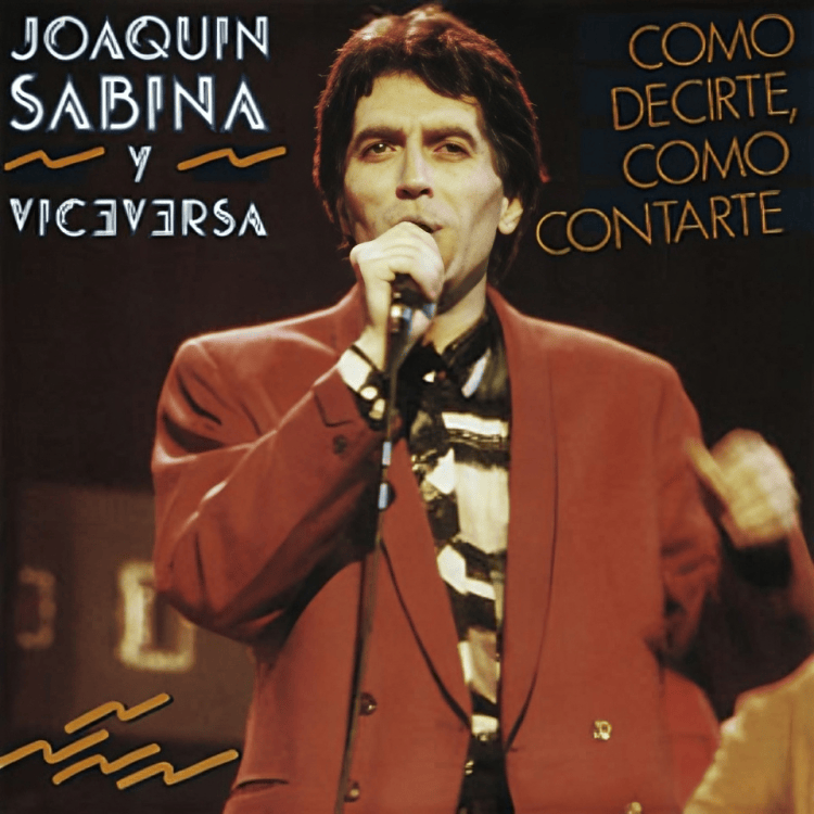 Album cover art for "Cómo Decirte, Cómo Contarte" by Joaquín Sabina