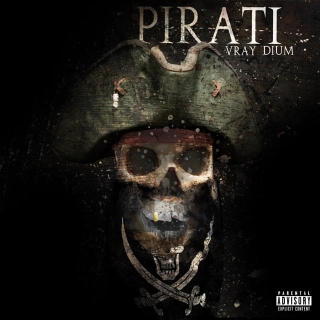 Album cover art for "Pirati" by Vray (ITA) & Dium