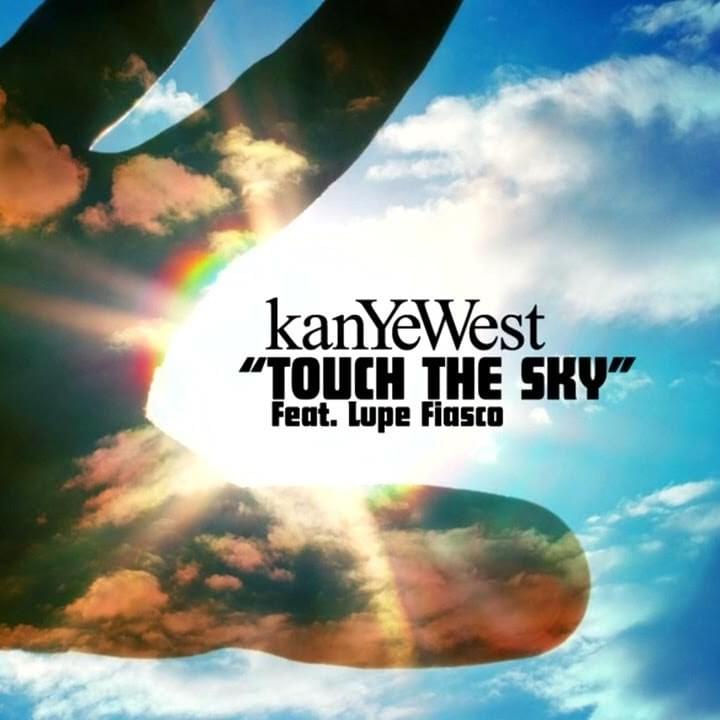 Album cover art for "Touch the Sky" by Kanye West & Lupe Fiasco