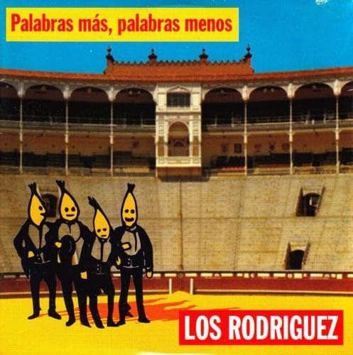 Album cover art for "Palabras Más, Palabras Menos" by Los Rodríguez