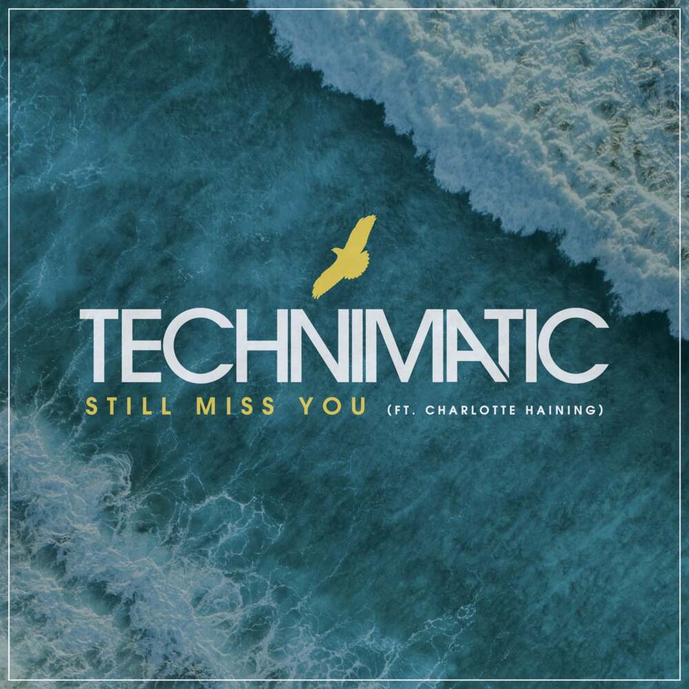 Album cover art for "Still Miss You" by Technimatic & Charlotte Haining