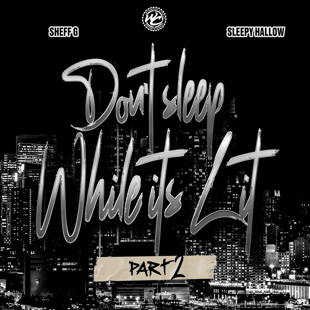 Cover image for Don’t Sleep While It’s Lit - Part 2