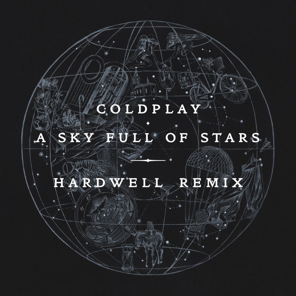 Album cover art for "A Sky Full of Stars (Hardwell Remix)" by Coldplay