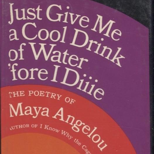 When I Think About Myself by Maya Angelou