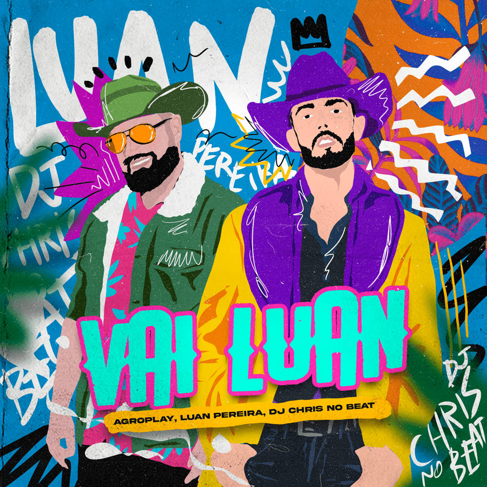 Album cover art for "Vai Luan" by AgroPlay & Luan Pereira & DJ Chris no Beat