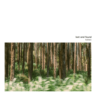 ​​​lost and found by Takeo