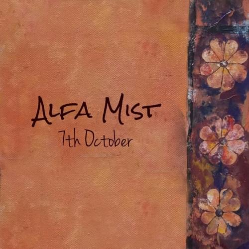 7th October by Alfa Mist