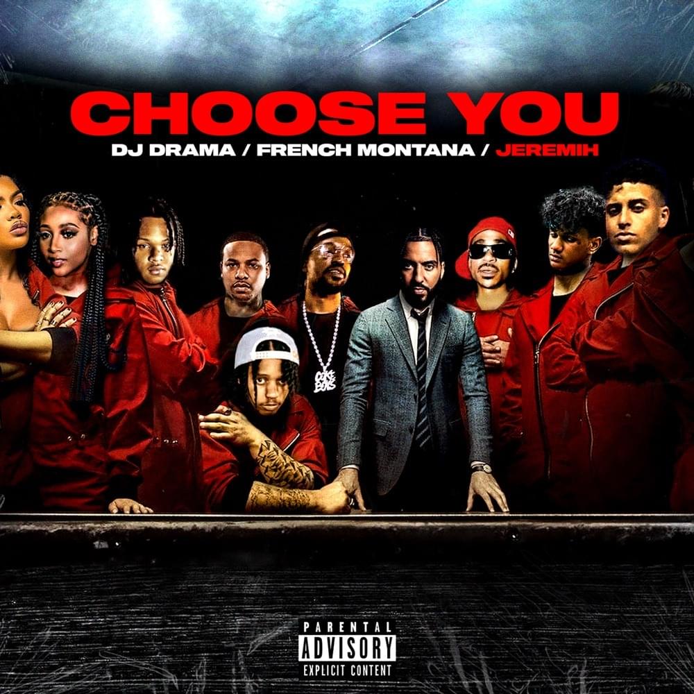 Album cover art for "Choose You" by DJ Drama