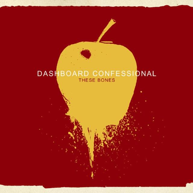 Album cover art for "These Bones" by Dashboard Confessional