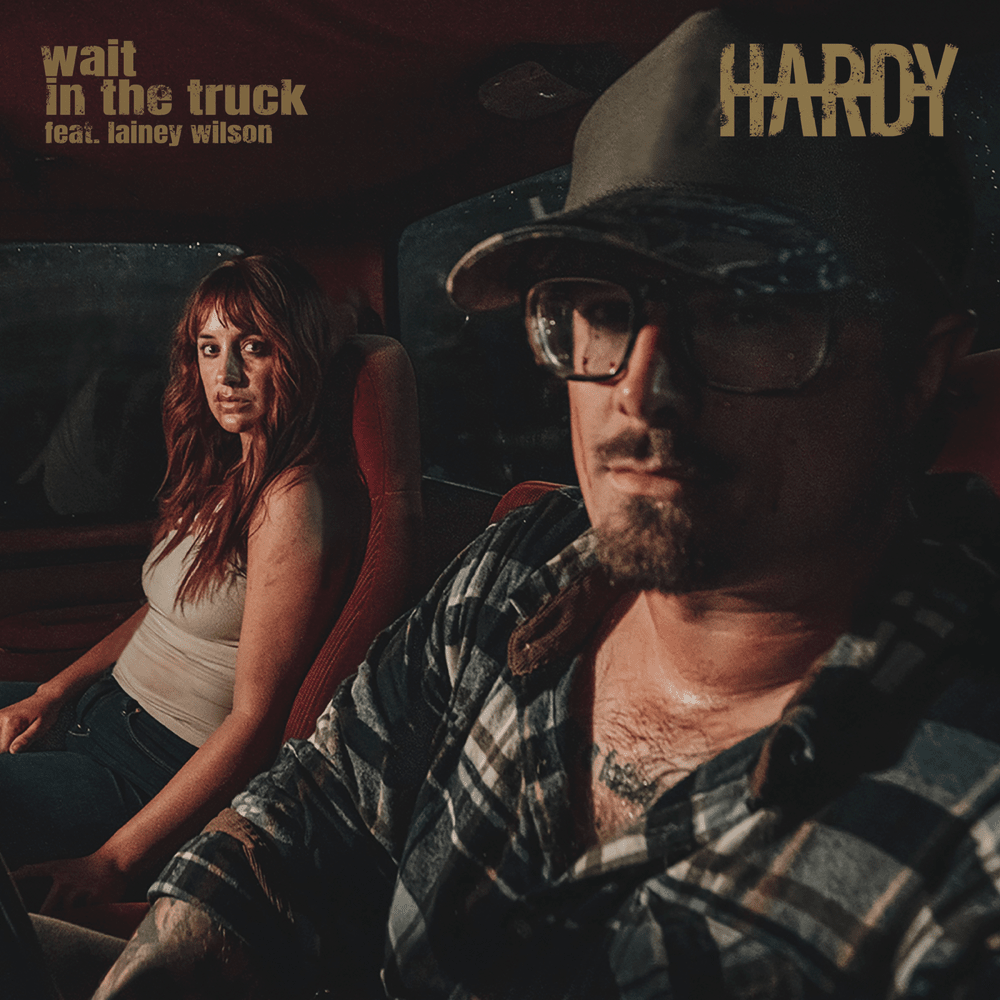 ​wait in the truck by HARDY