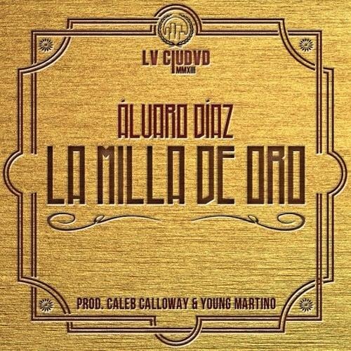 Album cover art for "La Milla de Oro" by Álvaro Díaz
