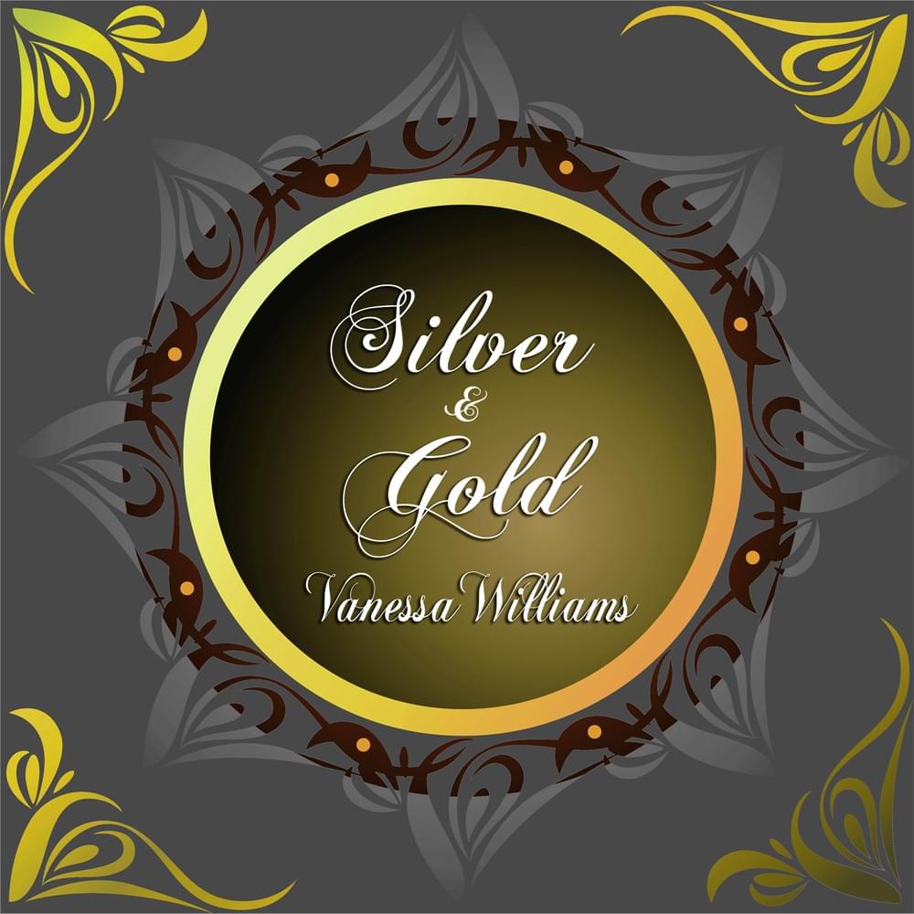 Album cover art for "Silver and Gold" by Vanessa Williams