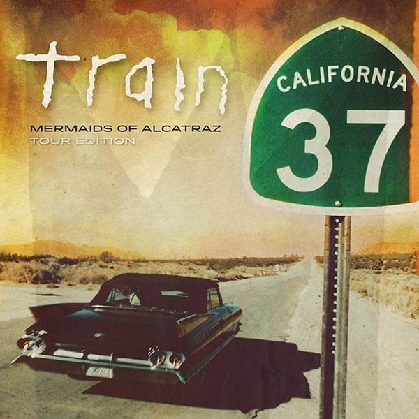 Cover image for California 37 (Mermaids of Alcatraz Tour Edition)