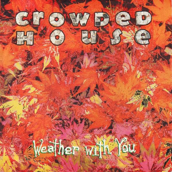 Album cover art for "Weather with You" by Crowded House
