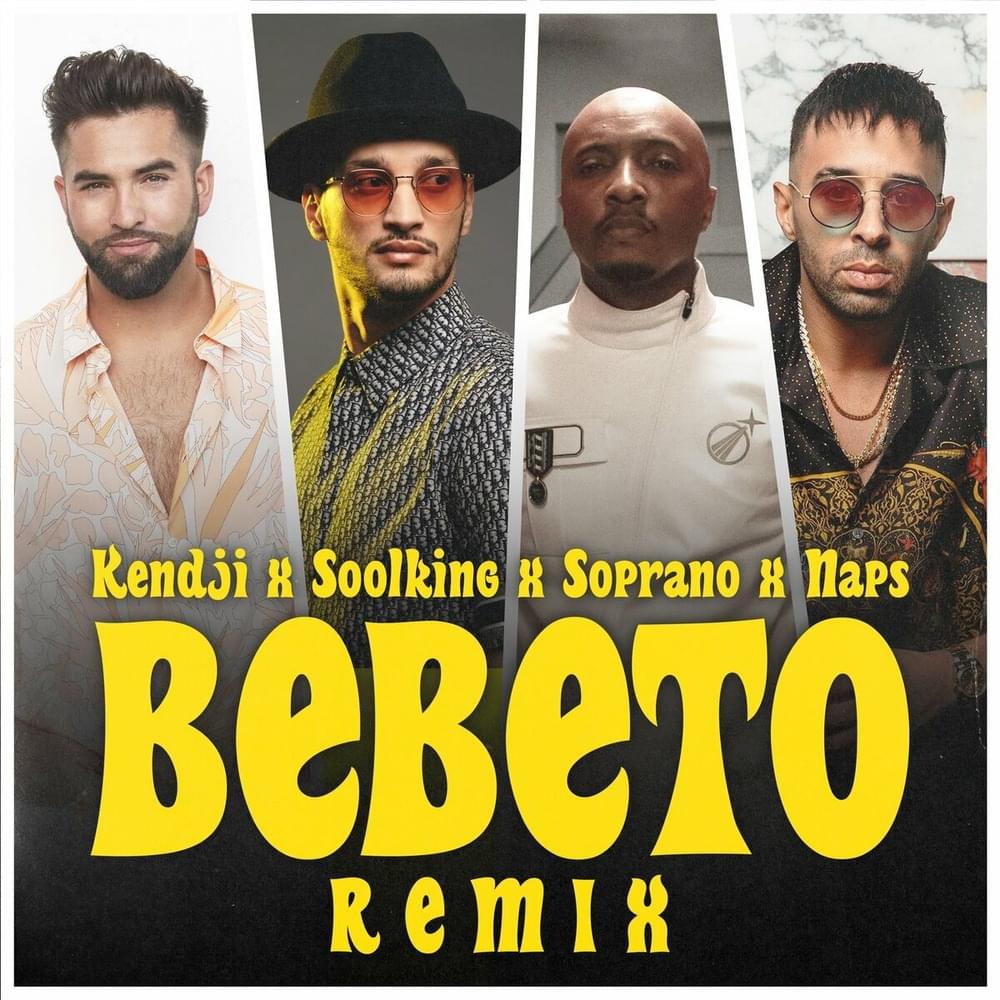Album cover art for "Bebeto (Remix)" by Kendji Girac & Naps & Soprano & Soolking