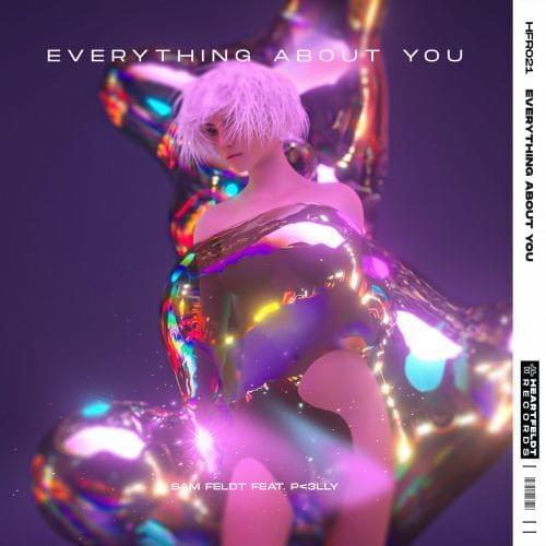 Album cover art for "Everything About You" by Sam Feldt & P3LLY