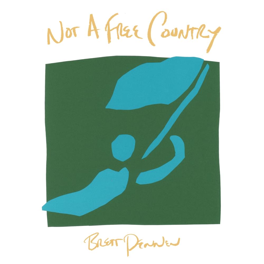 Album cover art for "Not A Free Country" by Brett Dennen