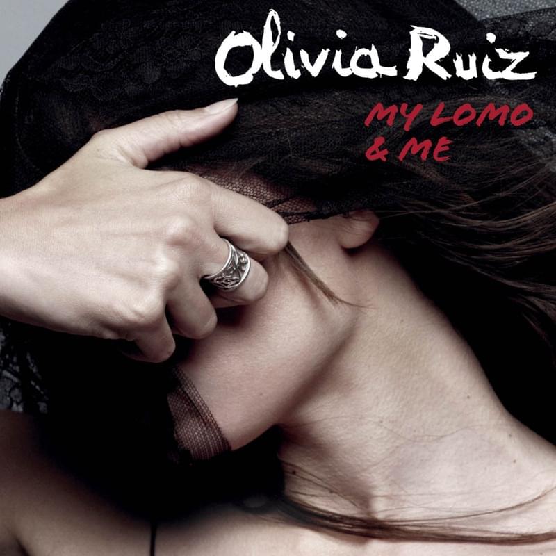 Album cover art for "My Lomo & Me (Je photographie des gens heureux)" by Olivia Ruiz