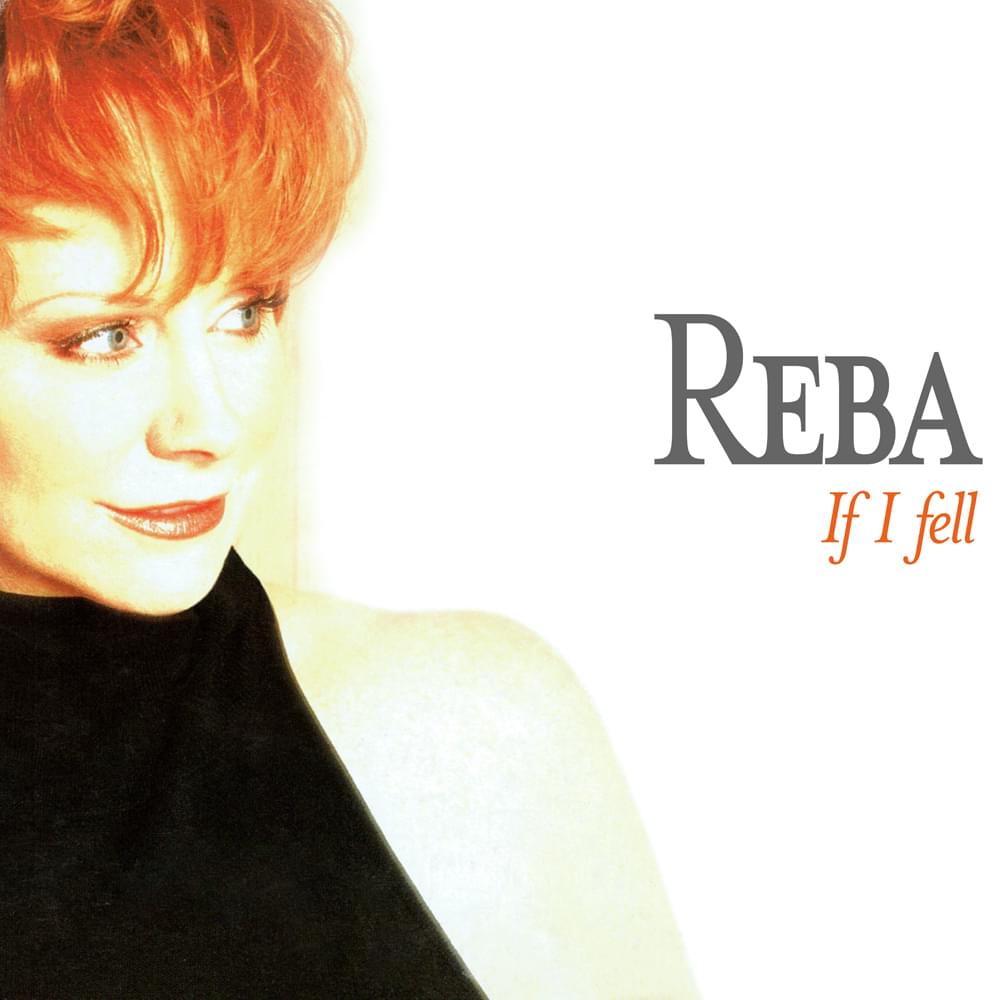 Album cover art for "If I Fell" by Reba McEntire