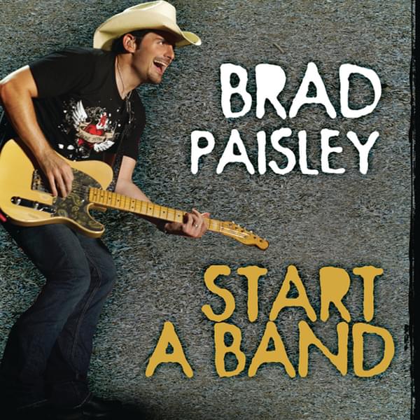 Album cover art for "Start a Band" by Brad Paisley