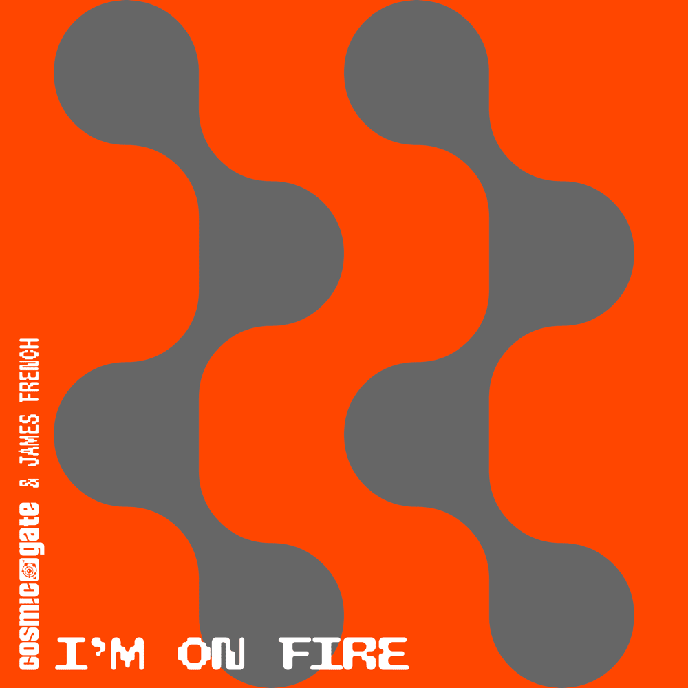 Album cover art for "I’m on Fire" by Cosmic Gate