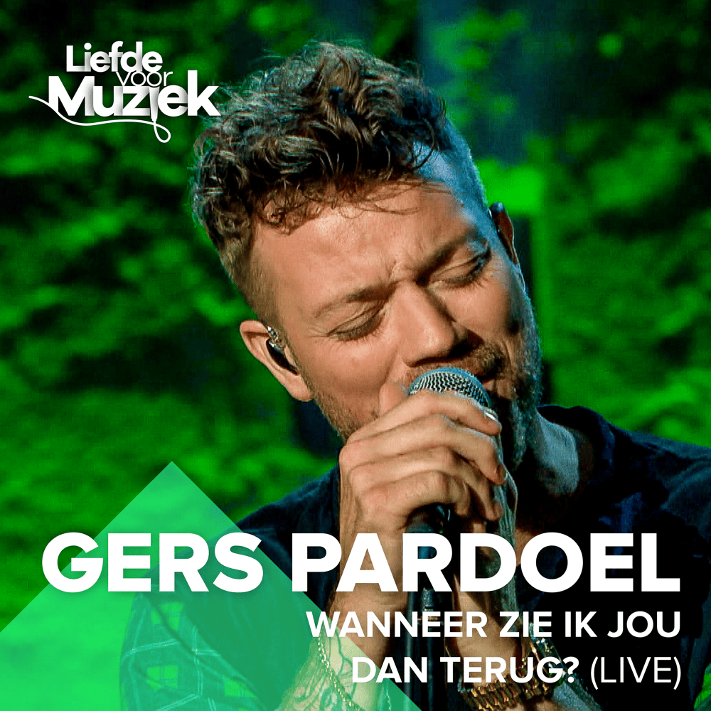 Album cover art for "Wanneer Zie Ik Jou Dan Terug? (uit Liefde Voor Muziek)" by Gers Pardoel