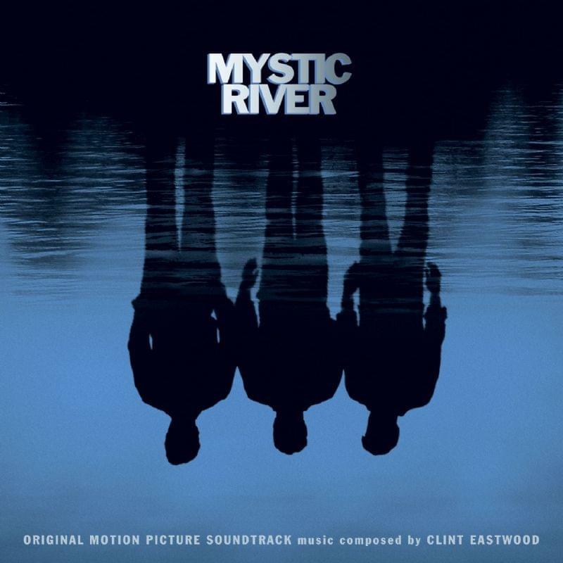 Theme From Mystic River by Clint Eastwood