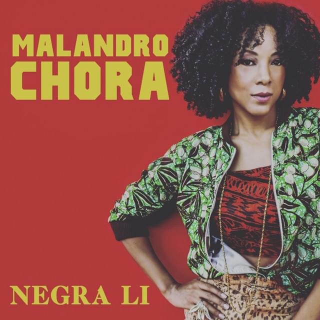 Malandro Chora by Negra Li