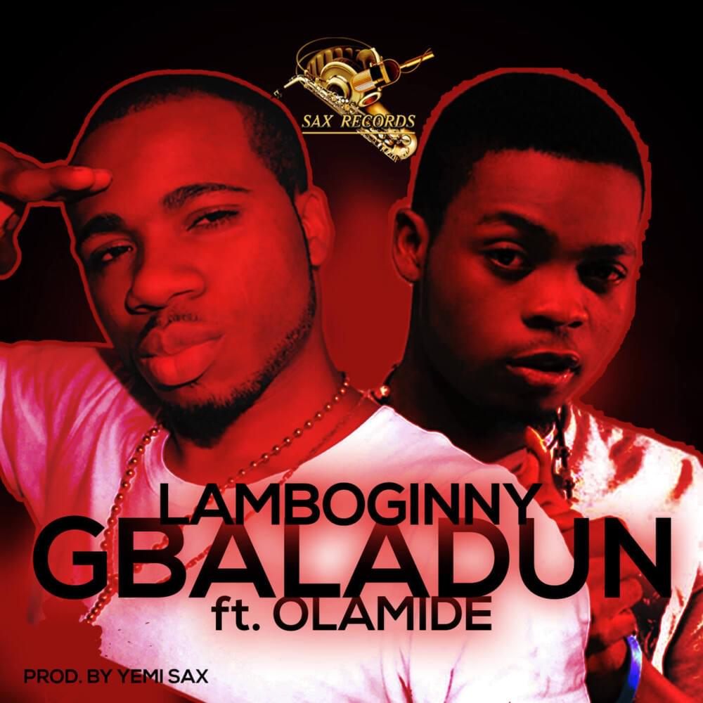 Album cover art for "Gbaladun" by Lamboginny & Olamide