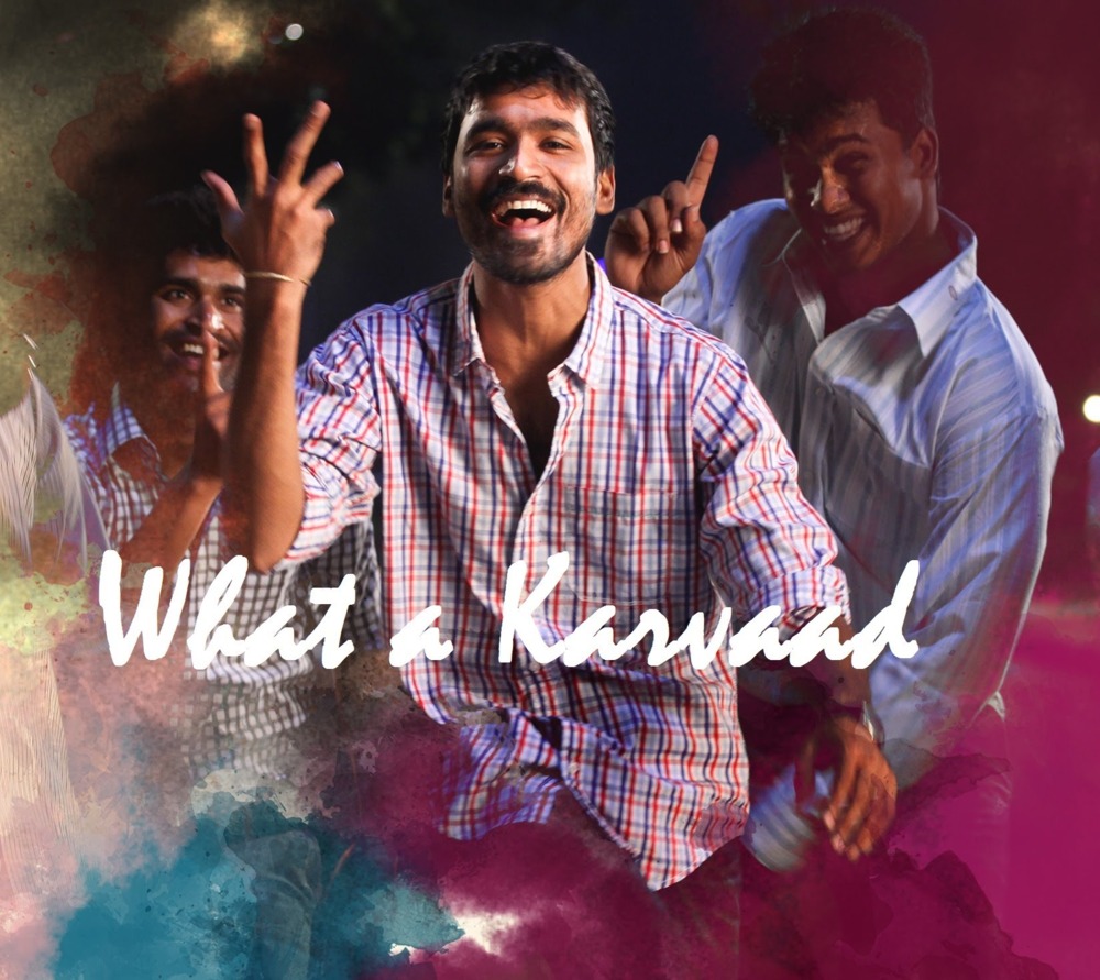 Album cover art for "What a Karvaad" by Anirudh Ravichander & Dhanush