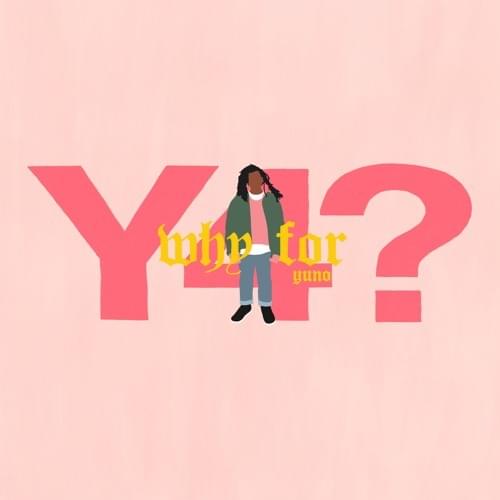 Album cover art for "Why For" by Yuno
