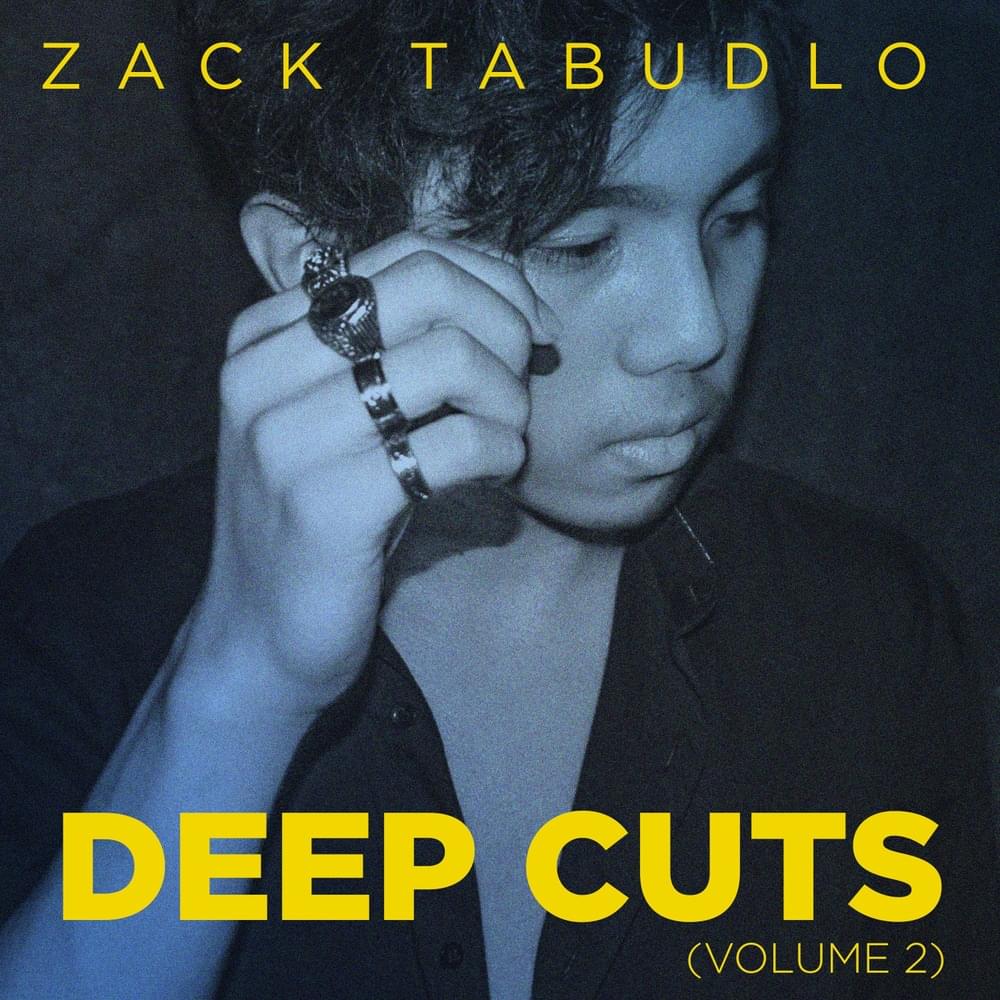 Cover image for Zack Tabudlo Deep Cuts 2015-2019, Vol. 2