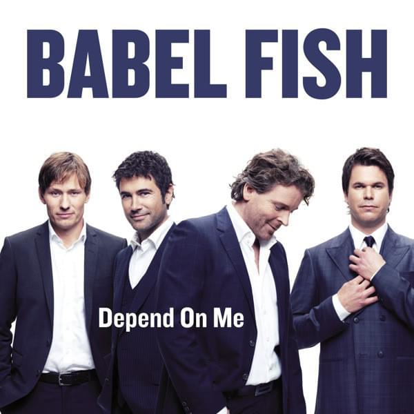 Depend On Me by Babel Fish
