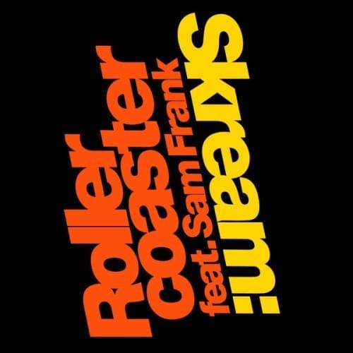 Cover image for  Skream Feat Sam Frank – Rollercoaster