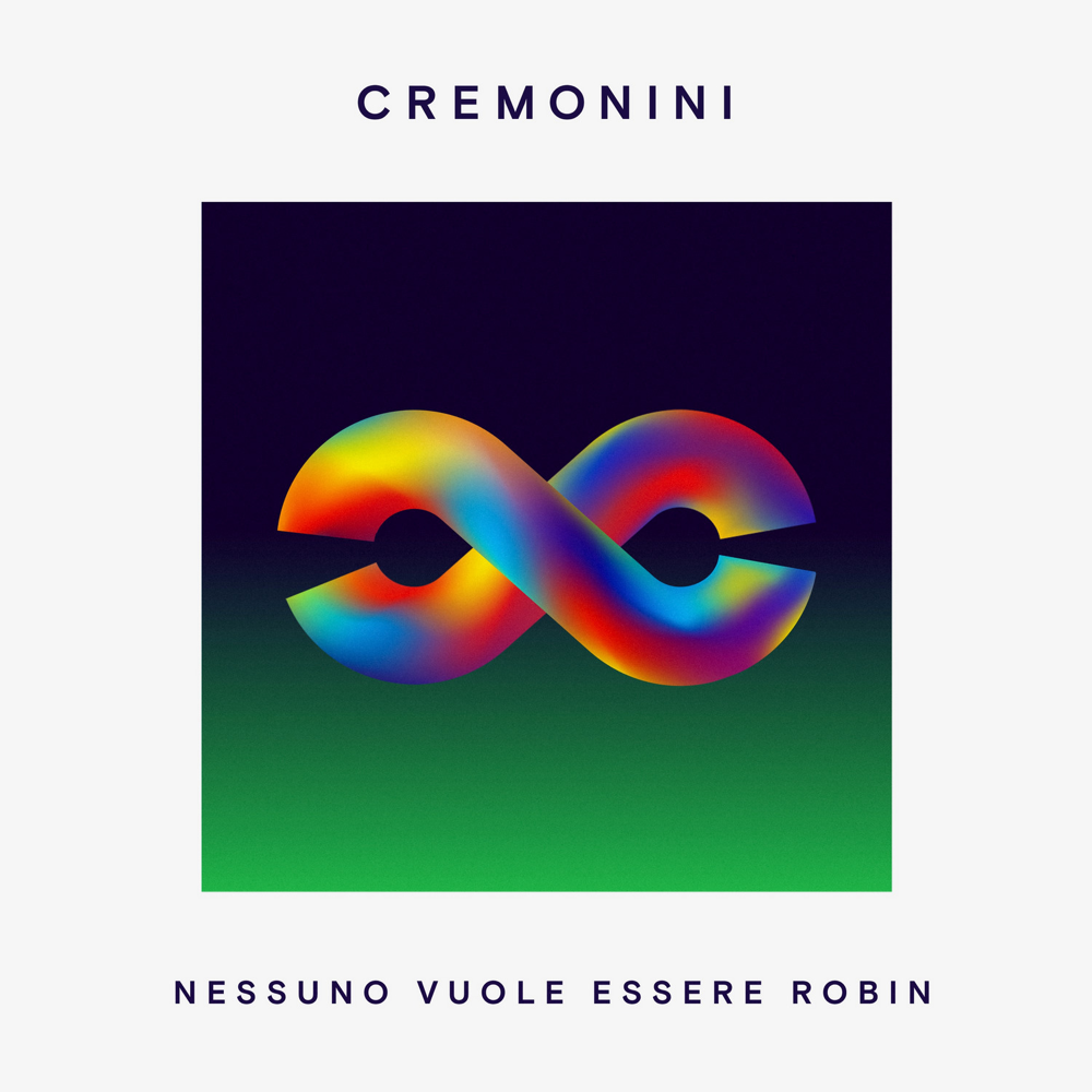 Nessuno Vuole Essere Robin by Cesare Cremonini