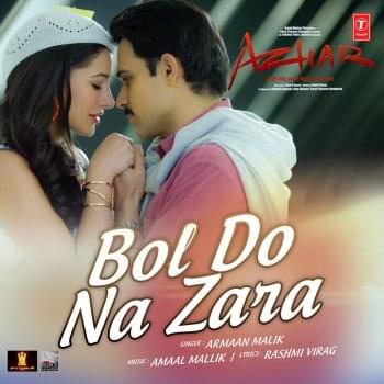 Bol Do Na Zara by Armaan Malik