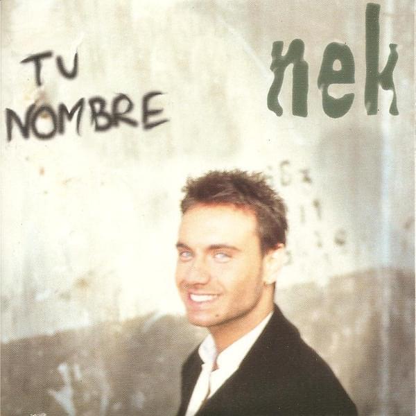 Album cover art for "Tu Nombre" by Nek