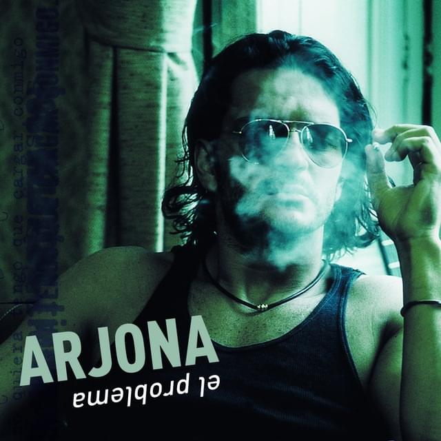El Problema by Ricardo Arjona