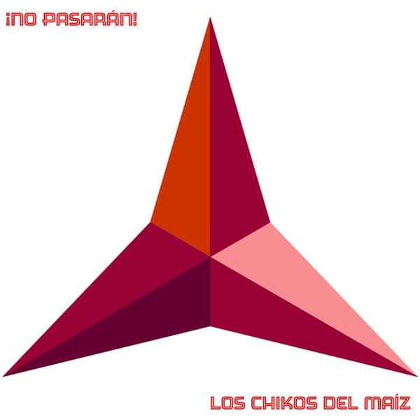 Album cover art for "No Pasarán" by Los Chikos del Maíz
